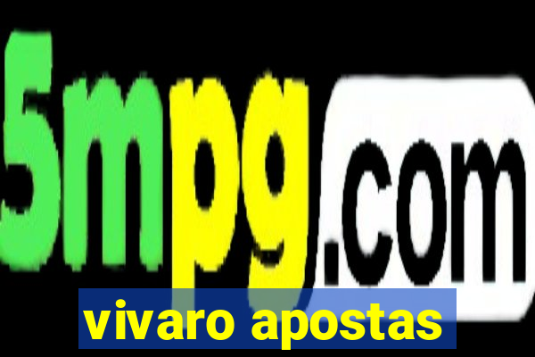 vivaro apostas